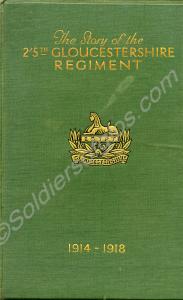 "The Story of the 2/5th Gloucestershire Regt. 1914