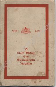 "A Short History of the Gloucestershire Regiment".