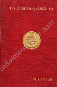 "The Waterloo Campaign 1815", fifth edition. by Wi