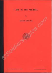 "Life in the Militia" by Keith Kissack - "These no