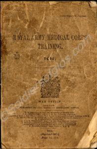 Royal Army Medical Corps Training Manual 1911. (Re