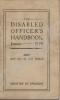 Handbook for Disabled Officers 1919. Captain Bertr
